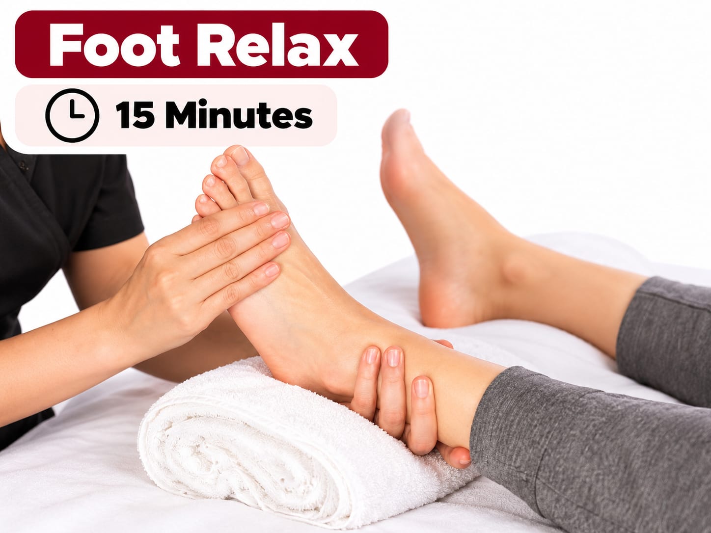 Foot Relax – 15 Minutes